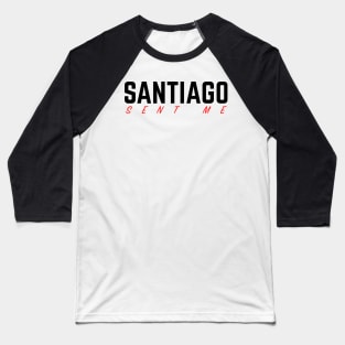 Impractical Jokers - Santiago Sent Me Baseball T-Shirt